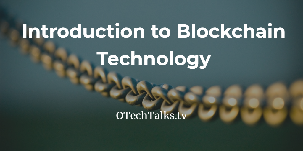 Introduction-to-Blockchain-Technology Introduction to Blockchain Technology